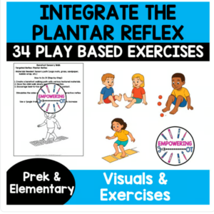 Plantar Reflex Integration Primitive Reflexes exercises activities OT SEL visual