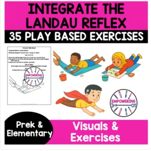 Landau Reflex Integration Primitive Reflexes exercises activities OT SEL visual