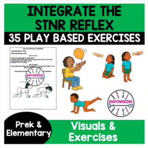 STNR Reflex Integration Primitive Reflexes exercises activities OT SEL visual