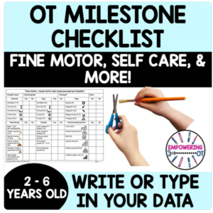 OCCUPATIONAL THERAPY evaluation DEVELOPMENTAL MILESTONES fine motor