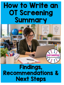 School-based occupational therapist writing an OT screening summary at a computer in an occupational therapy office.