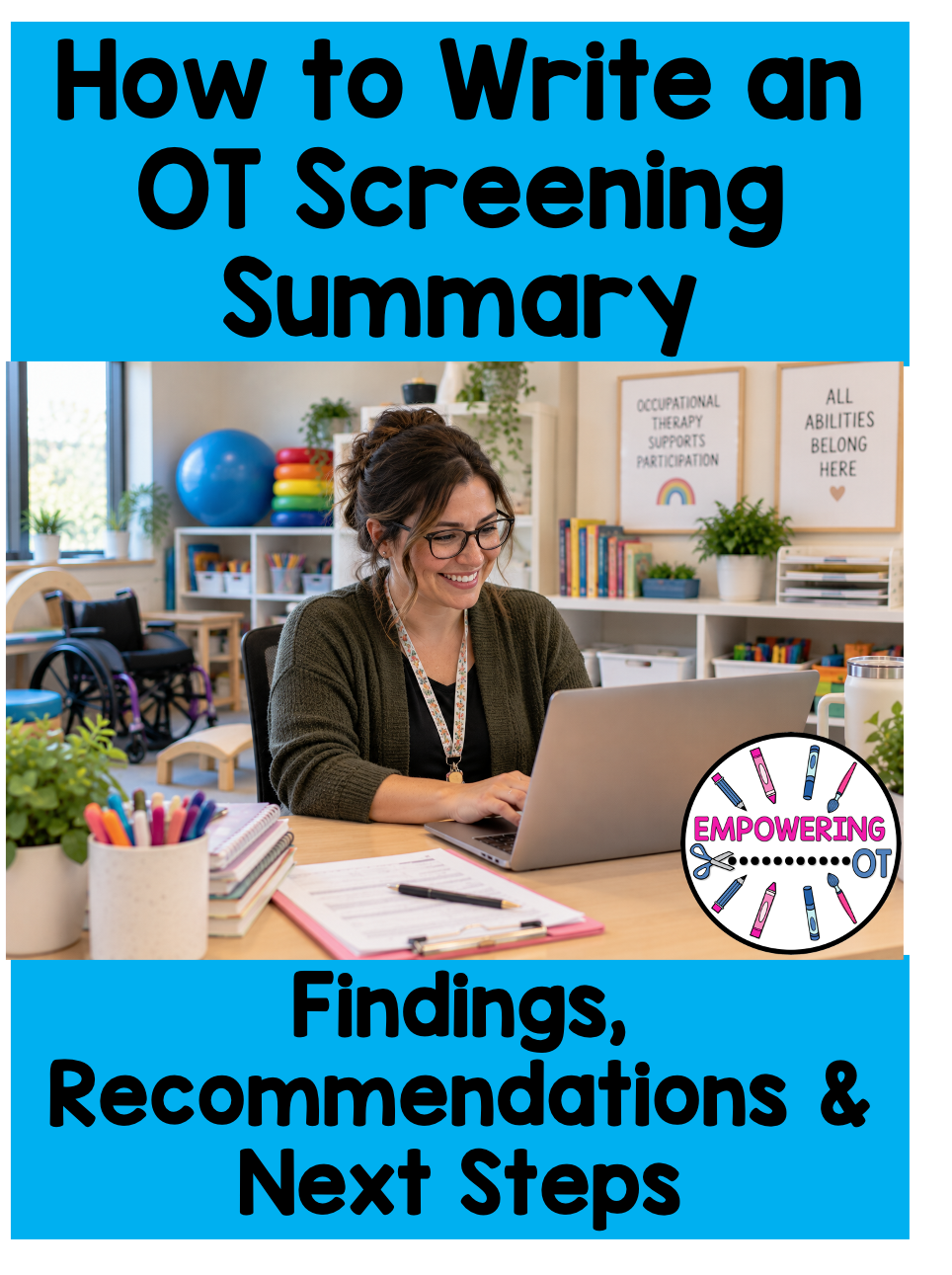 School-based occupational therapist writing an OT screening summary at a computer in an occupational therapy office.